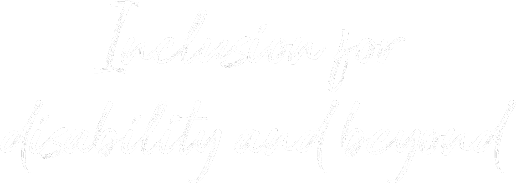 Inclusion for disability and beyond